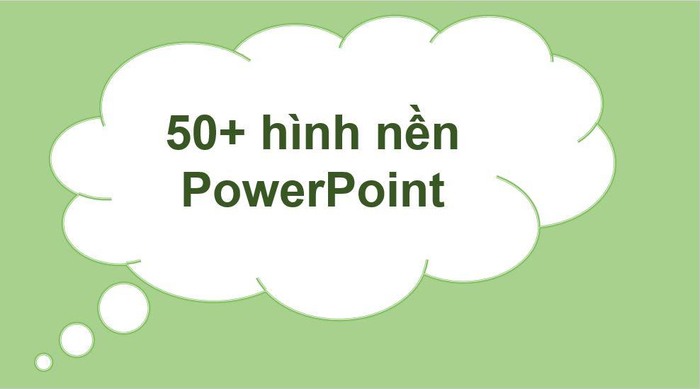 50+ Hình Nền Powerpoint Đẹp Và Độc Đáo Gây Ấn Tượng Cho Bài Thuyết Trình -  Bloganchoi