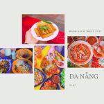 Khám phá những món ăn “tủ” của người dân Đà Nẵng