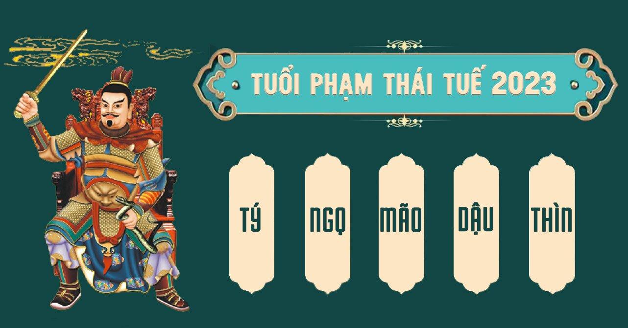 5 tuổi phạm Thái Tuế năm 2023: Cách giải hạn Thái Tuế, giảm vận ...