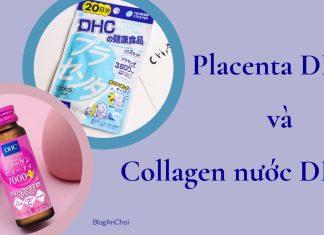 Placenta DHC và Collagen nước DHC