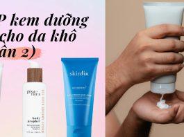 TOP kem dưỡng thể cho da khô phần 2 (nguồn: BlogAnChoi)