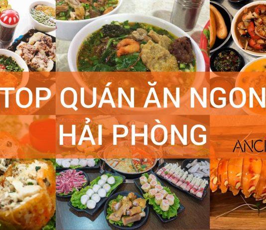 Top quán ăn ngon Hải Phòng (Nguồn: Châu Giang)
