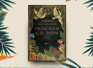 Review sách Trăm năm cô đơn: Trang sử khốc liệt của Mỹ La tinh và hành trình sống với nỗi cô đơn của loài người