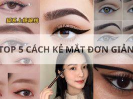 Top 5 kiểu kẻ mắt đơn giản cho nàng tự tin thay đổi phong cách