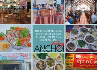 Top 15 quán ăn ngon ở Điện Biên mà bạn không nên bỏ qua khi đi du lịch