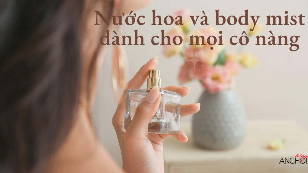 Nước hoa và body mist (nguồn: BlogAnChoi)