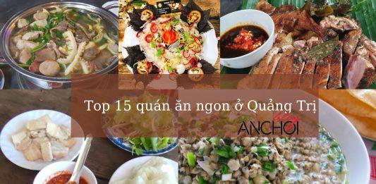 15 quán ăn ngon ở Quảng Trị phải thử một lần khi đến nơi đây Top 15 quán ăn ngon ở Quảng Trị
