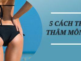 Mách bạn 5 cách trị thâm mông hiệu quả