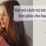 Nguyên nhân tóc bết và cách trị tóc bết nhanh chóng ngay tại nhà