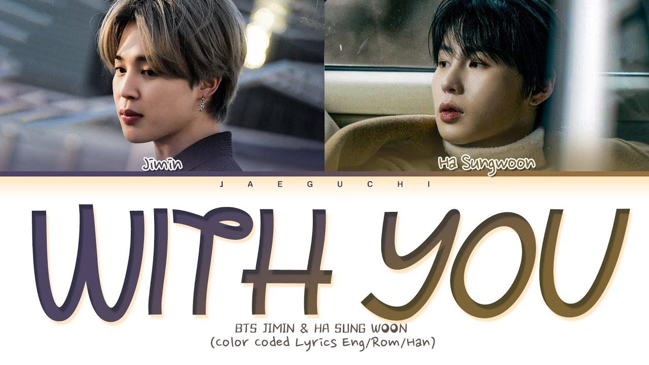With you - Jimin x Ha Sung Woon (Ảnh: Internet)