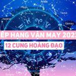 Xếp hạng vận may 12 cung hoàng đạo 2023: Song Tử bết bát, Bạch Dương thăng hoa
