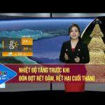 Dự báo thời tiết 23/12: Nhiệt độ tăng trước khi đón đợt rét đậm, rét hại