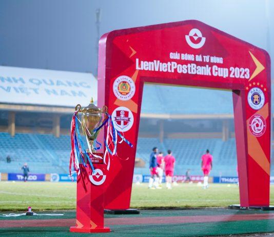 Khai mạc giải bóng đá Tứ Hùng LienVietPostBank năm 2023 Giải bóng đá Tứ hùng Cúp LienVietPostBank
