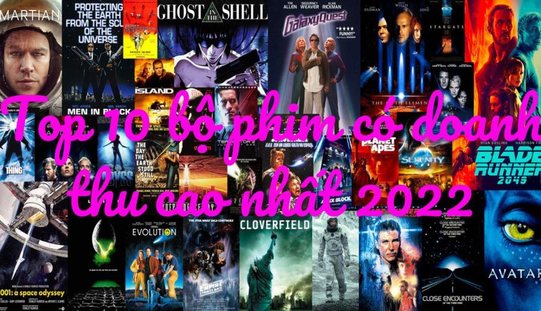 Top 10 phim có doanh thu cao nhất năm 2022. (Ảnh: Internet)