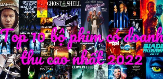 Top 10 phim có doanh thu cao nhất năm 2022. (Ảnh: Internet)