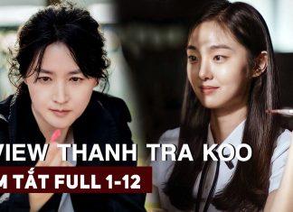 Review Inspector Koo: Tóm tắt phim Thanh Tra Koo full tập 1-12