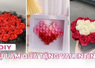 10+ cách làm quà tặng Valentine 14/2 cực dễ, cực đẹp lại vô cùng tiết kiệm