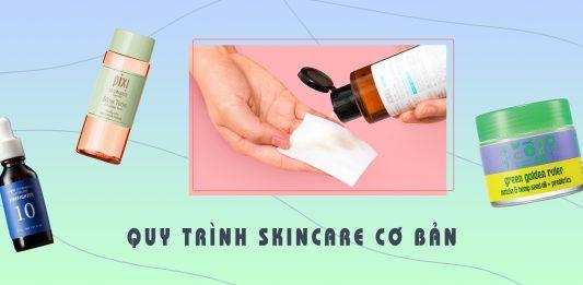 Quy trình chăm sóc da hiệu quả. (Nguồn: BlogAnChoi).