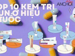 Đánh giá 10 kem trị mụn ở hiệu thuốc: giá thành bình dân với chất lượng cao cấp kem trị mụn ở hiệu thuốc
