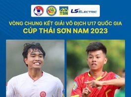 Chung kết giải vô địch U17 quốc gia - Cúp Thái Sơn Nam 2023, 15h00 ngày 21/3/2023. (Ảnh: Internet)