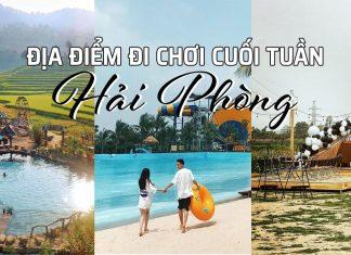 TOP 15 địa điểm đi chơi cuối tuần thú vị nhất Hải Phòng cho gia đình, hội nhóm