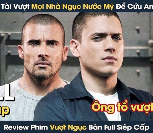 Review Vượt Ngục full mùa 1-5: Tóm Tắt phim Prison Break season 1-5