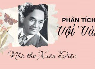 TOP 15 bài văn phân tích Vội Vàng của Xuân Diệu hay, sâu sắc nhất