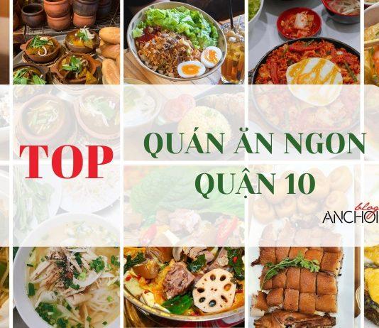 Quận 10 có 15 quán ăn cực ngon và chất lượng này, bạn đã biết chưa?