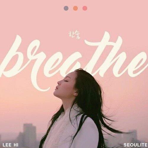 LEE HI - '한숨 (BREATHE)' (Ảnh: Internet)