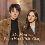 Cái kết đầy ngọt ngào trong Sắc Màu Pháo Hoa Nhân Gian Poster của bộ phim do nhà đài công bố ( ảnh: internet).