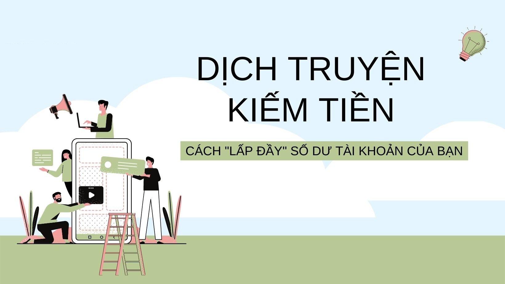 Kiếm tiền online từ dịch truyện (Ảnh: Internet)