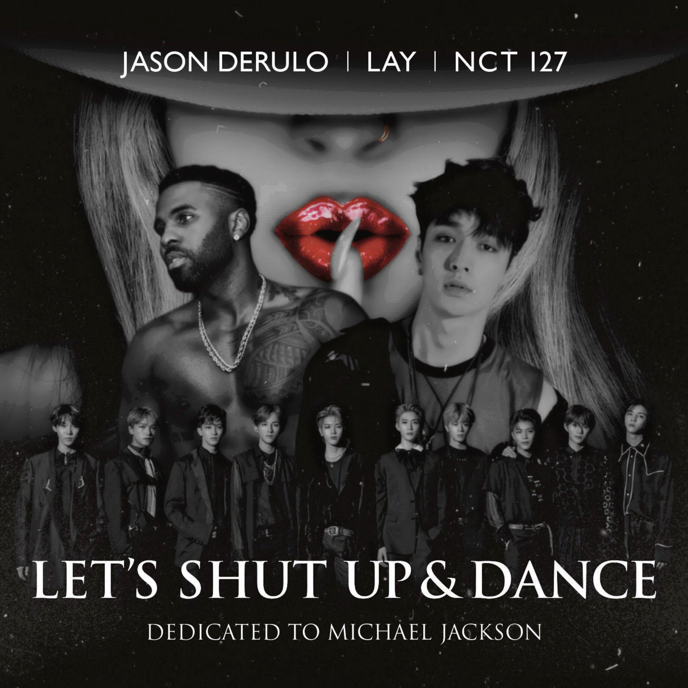 "Let's Shut Up & Dance" - Jason Derulo, Lay Zhang, NCT 127 (Ảnh: Internet)
