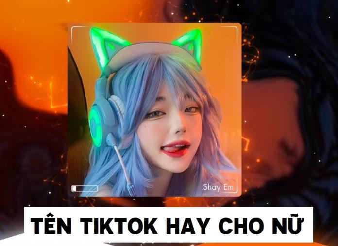 Tên Tiktok hay cho nữ (Ảnh: Internet)