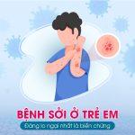 Những điều nên biết về bệnh sởi ở trẻ nhỏ: Dấu hiệu, cách chăm sóc và biện pháp phòng ngừa