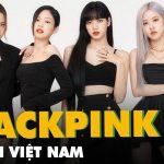 BLACKPINK “đổ bộ” Hà Nội vào tháng 7: Giá vé concert khiến fans “sốc xỉu”