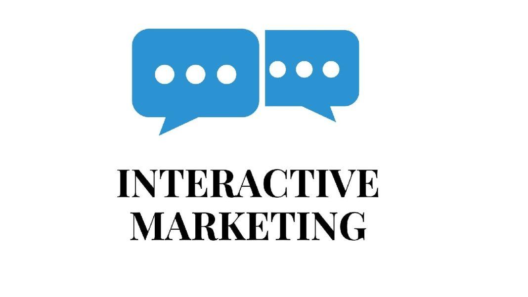 Interactive Marketing (tạm dịch: Tiếp thị tương tác) là cách các doanh nghiệp sử dụng các phương pháp marketing hiện đại nhằm tạo ra các kết nối 1-1, tập trung vào hoạt động của khách hàng