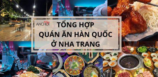 Khám phá ẩm thực xứ sở kim chi với top 10 quán ăn Hàn Quốc ngon ở Nha Trang