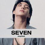 Lời bài hát Seven (lyrics) – Jungkook: Sẵn sàng yêu em từ thứ 2 đến chủ nhật