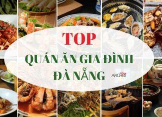 15 nhà hàng quán ăn gia đình tại Đà Nẵng với không gian ấm cúng, món ngon hấp dẫn