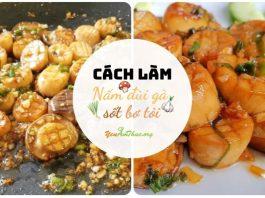 Cách làm món nấm đùi gà sốt bơ tỏi ngon tuyệt. (Nguồn: BlogAnChoi)