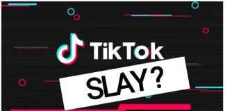 Slay trên Tiktok có ý nghĩa gì?