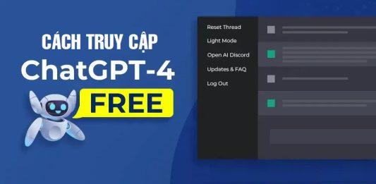 5 cách truy cập Chat GPT 4 miễn phí cực kỳ đơn giản