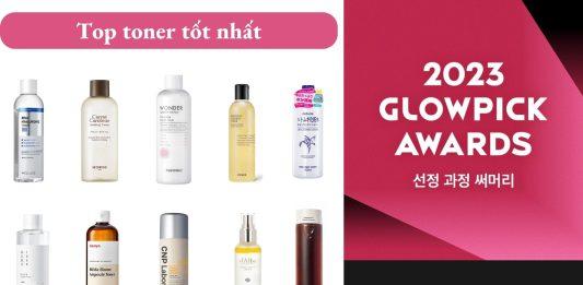 9 toner tốt nhất hiện nay do GLOWPICK Hàn Quốc bình chọn, đón đầu xu hướng 2024