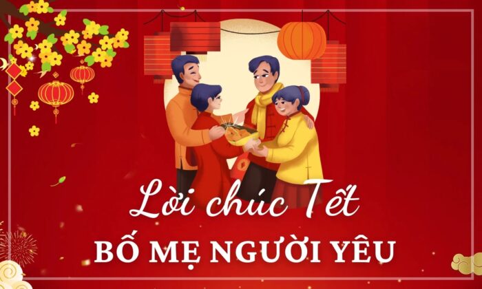 Những lời chúc tết bố mẹ người yêu hay nhất