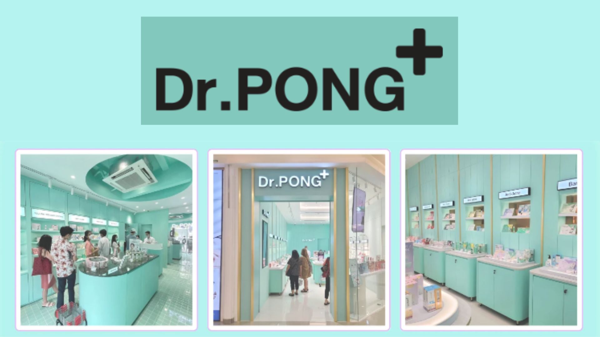 Dr.PONG là một thương hiệu chăm sóc da hàng đầu tại Thái Lan (Nguồn: Internet)