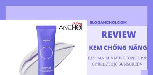 Review kem chống nắng Beplain Sunmuse Tone Up & Correcting Sunscreen: Chống nắng hiệu quả, hiệu chỉnh sắc tố da