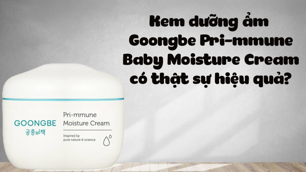 kem dưỡng ẩm Goongbe Pri-mmune Baby Moisture Cream (Ảnh: internet)