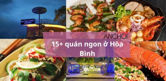 Quán ngon Hòa Bình ( Ảnh: BlogAnChoi )