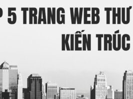 Top 5 trang web về kiến trúc miễn phí bạn nên “tận dụng triệt để” top 5 trang web về kiến trúc