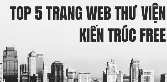 top 5 trang web về kiến trúc